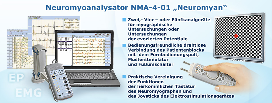 myographische Untersuchungen oder Untersuchungen der evozierten Potentiale